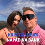 Kris Talisman - Napad Na Bank (Radio Edit)