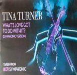 Tina Turner - What's Love Got to Do With It (Symphonic Version)