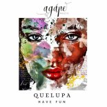 Quelupa - Have Fun (Original Mix)