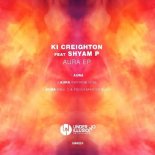 Ki Creighton feat. Shyam P - Aura (Original Mix)