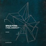 Space Food - I Feel Energy (Original Mix)
