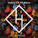 Gabdez & Mr. Kada - La Funda