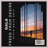 GALA - Freed From Desire (RiVid Rave Edit)
