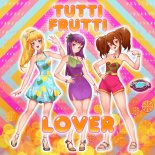 Caramella Girls - Tutti Frutti Lover (Extended Mix)