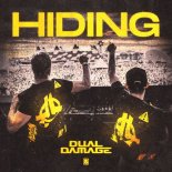 Dual Damage - Hiding (Original Mix)
