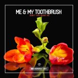 Me & My Toothbrush - Don't You Want Me (Extended Mix)