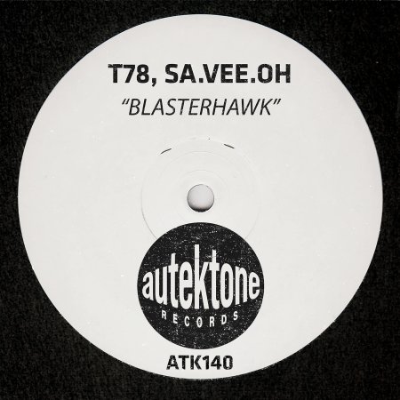 T78 & Sa.Vee.Oh - Blasterhawk (Original Mix)