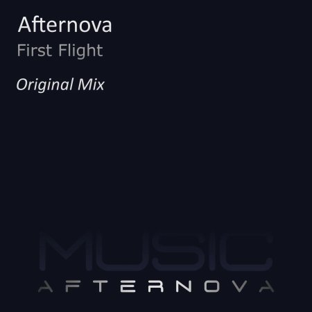 Afternova - First Flight (Original Mix)