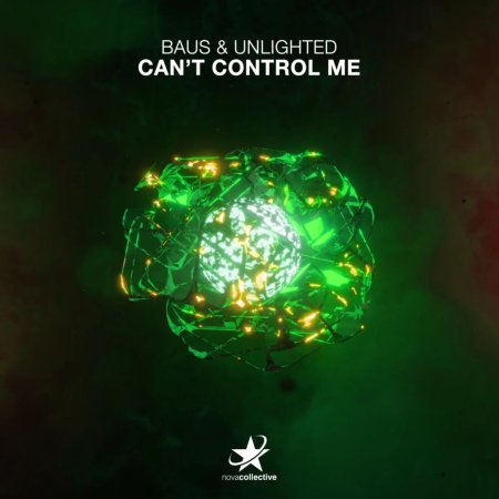 BAUS & Unlighted - Can't Control Me (Extended Mix)