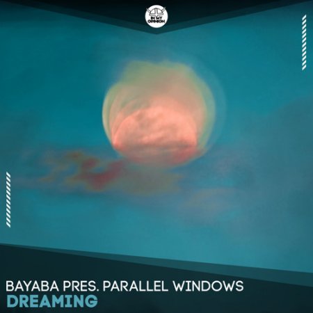 BAYABA & Parallel Windows - Dreaming (Extended Mix)