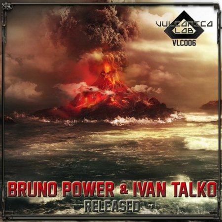 Bruno Power & Ivan Talko - Released (Original Mix)