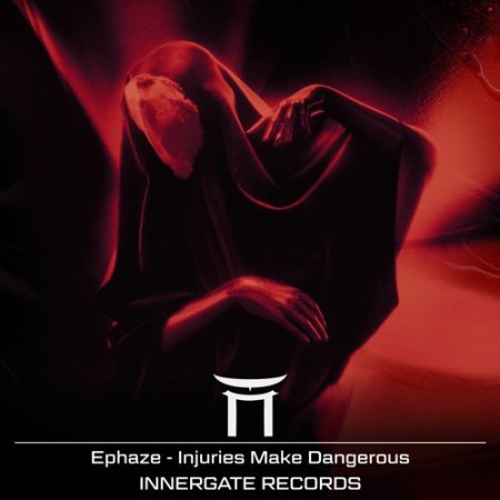 Ephaze - Injuries Make Dangerous