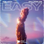 The Kith, millforlife - Easy