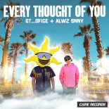 GT_Ofice, Alwz Snny - Every Thought of You