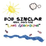 Bob Sinclar Feat. Gary Pine - Love Generation (Radio Edit)