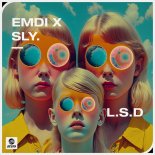 EMDI & SLY. - L.S.D (Extended Mix)