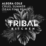Alegra Cole - Cruel Summer (Sean Finn Extended Remix)