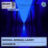 Sirona, Brieuc, Lacey - Goodbye (Extended Mix)