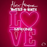 Alex Megane Feat. Timster & Ninth - Making Love (Extended Mix)