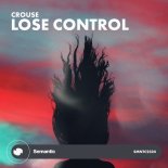 CROUSE - Lose Control (Extended Mix)