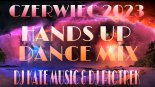 ☀️CZERWIEC 2023☀️ SKŁADANKA HANDS UP 2023! DANCE MIX 🌤 NOWOŚCI 2023 😈 DJ KATE MUSIC & DJ PIOTREK