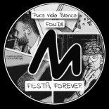 Pura Vida Blanca & Fond8 - Fiesta Forever (Extended Mix)