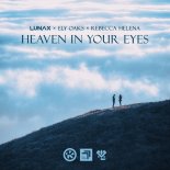 LUNAX & Ely Oaks Feat. Rebecca Helena - Heaven in Your Eyes (Extended Mix)