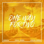 B3nte & Paul Keen Feat. David Emde - One Way For Two