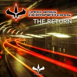 Hard Bass Dominators - The Return