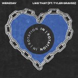 Wenzday Feat. Tyler Graves - Like That