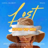 Carol Seubert - Lost (VIP Edit)