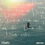 Yours - DÓNDE ESTÁ (Extended Mix)