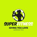 SuperFitness - Giving You Love (Workout Mix 132 bpm)