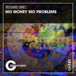 Richard Grey - Mo Money Mo Problems (Club23 Mix)