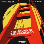 Global Deejays, Dubdogz - The Sound Of San Francisco (2023 Brazil Mix - Extended Version)