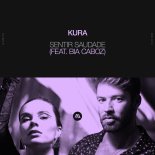 KURA Feat. Bia Caboz - Sentir Saudade