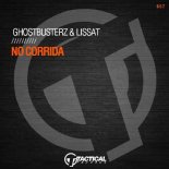 Ghostbusterz & Lissat - No Corrida (Original Mix)