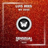 Luis Rees - My Odee (Original Mix)