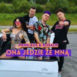 Menelaos - Ona Jedzie Ze Mną (feat. Roxaok)