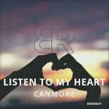 Canmore - Listen To My Heart (Original Mix)