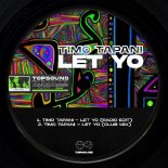 Timo Tapani - Let Yo (Club Mix)