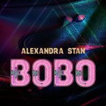 Alexandra Stan - Bobo