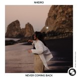 NHEIRO - Never Coming Back (Extended Mix)