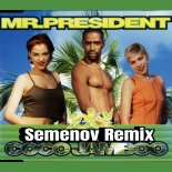 Mr. President - Coco Jambo (Semenov Remix)