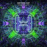 Sisters Cap - Save My Life (Extended Mix)