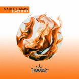 Matteo DiMarr - Blaze It Up (Original Mix)