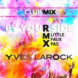 Yves Larock feat. Jaba - By Your Side Little Faux Pas (Extended Club Mix)