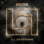 KELTEK - All Or Nothing (Edit)