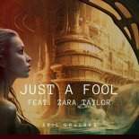 Eric Goulard feat. Zara Taylor - Just a Fool (Original Mix)