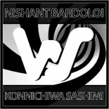 Nishant Bardoloi - Konnichiwa Sashimi (Original Mix)